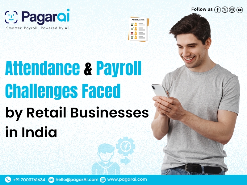Attendance & Payroll Challenges Faced by Retail Businesses in India